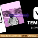 Best Reels Editing VN Code (100% Working) for Trending Reels