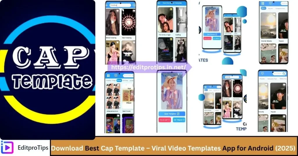 Download Best Cap Template – Viral Video Templates App for Android (2025)