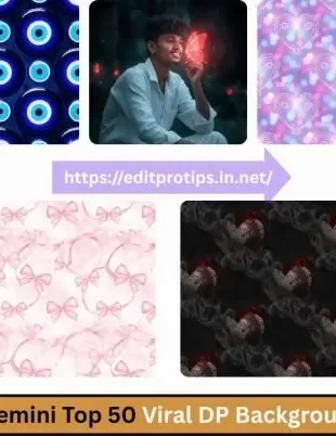 Google Gemini Top 50 Viral DP Backgrounds Prompts Download (Full HD)