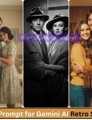 5 Best Prompt for Gemini AI Retro Style Couple Photo – Create Beautiful Vintage Images Instantly