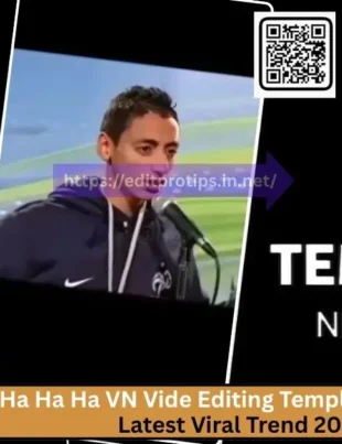 Ha Ha Ha Ha VN Vide Editing Template Download – Latest Viral Trend 2025