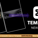 Haseen Acoustic Capcut Template 100% Working – Create Viral Reels Fast with the Best Template