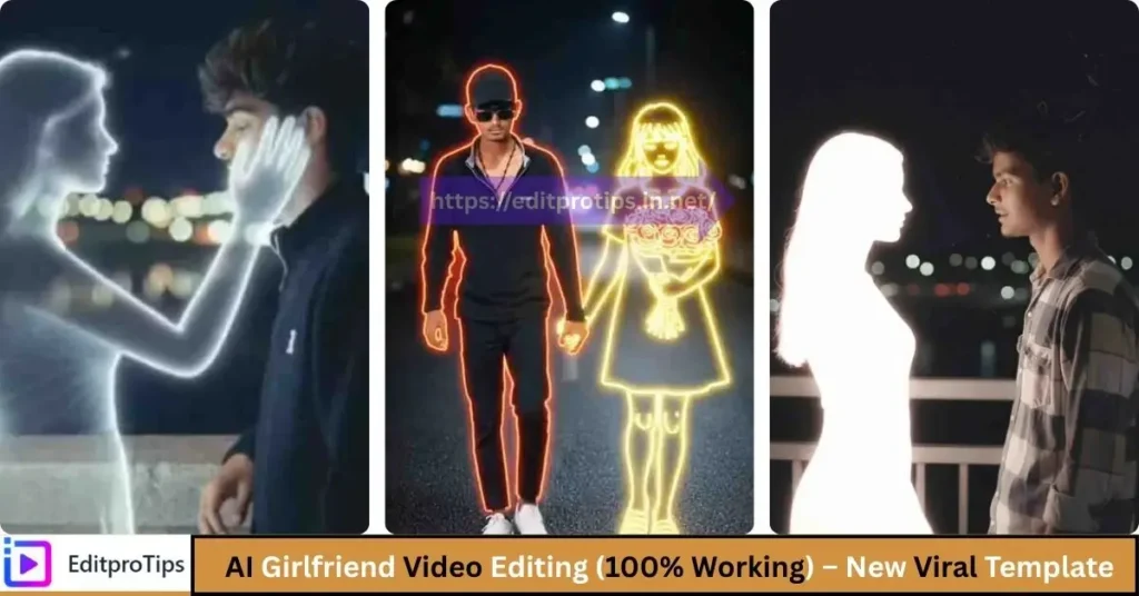 AI Girlfriend Video Editing (100% Working) – New Viral Template