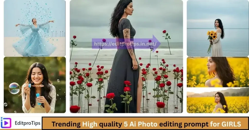 Trending High quality 5 Ai Photo editing prompt for GIRLS 100% Working