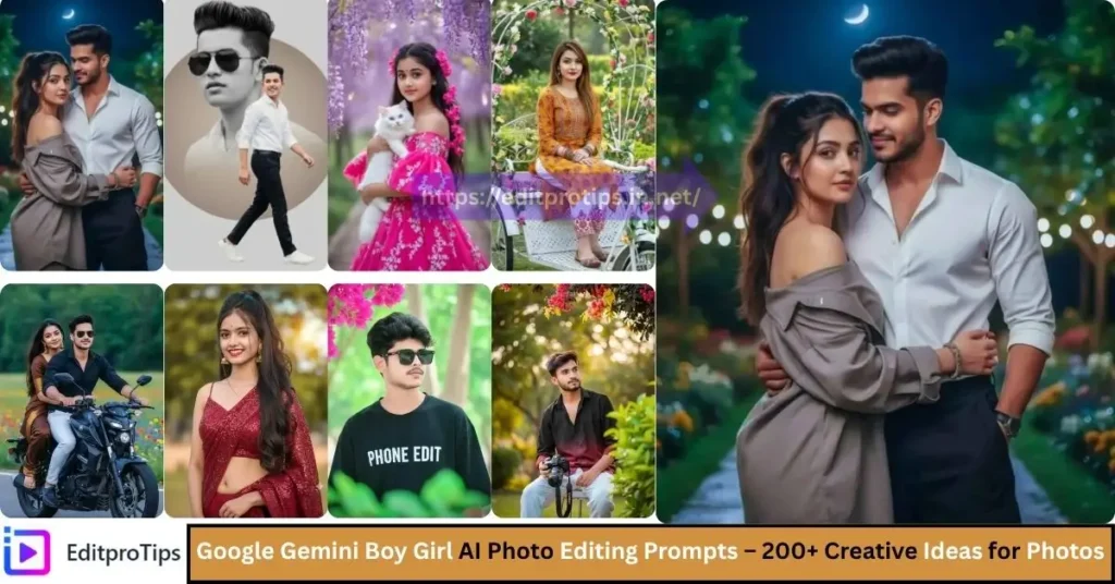 Google Gemini Boy Girl AI Photo Editing Prompts – 200+ Creative Ideas for Realistic Photos (2025)