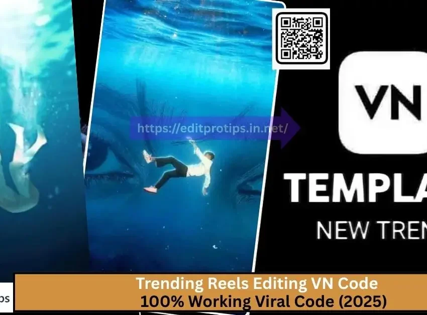 Trending Reels Editing VN Code – 100% Working Viral Code (2025)